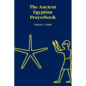 The Ancient Egyptian Prayerbook - Paperback