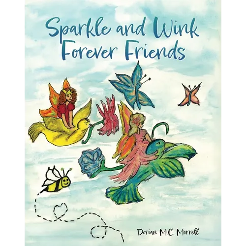 Sparkle and Wink Forever Friends - Paperback
