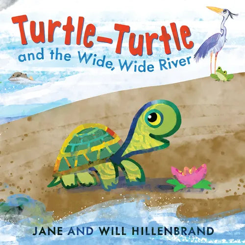 Turtle-Turtle and the Wide, Wide River - Paperback