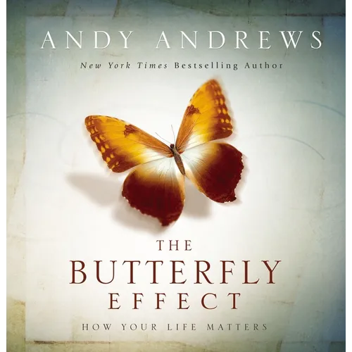 The Butterfly Effect: How Your Life Matters - The Perfect Inspirational Graduation Gift to Celebrate Your Grad - Hardcover