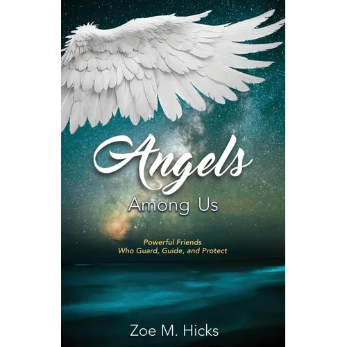 Angels Among Us: Powerful Friends who Guard, Guide, and Protect - Paperback