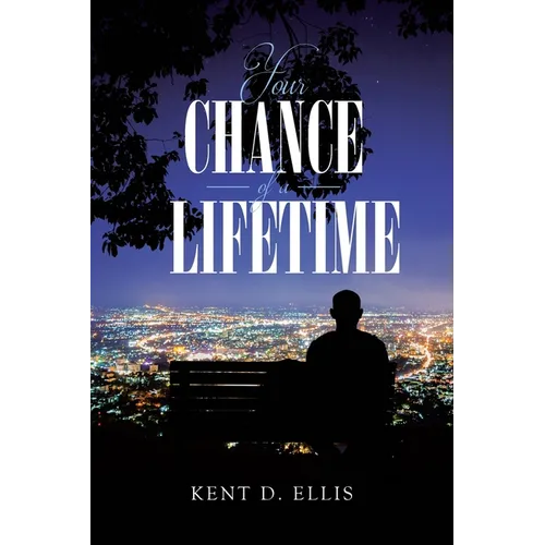 Your Chance of a Lifetime - Paperback