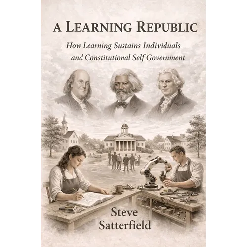 A Learning Republic: How Learning Sustains Individuals - Paperback
