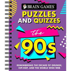 Brain Games - Puzzles and Quizzes: The '90s: Remembering the Decade of Grunge, Hip-Hop, and the World Wide Web - Spiral