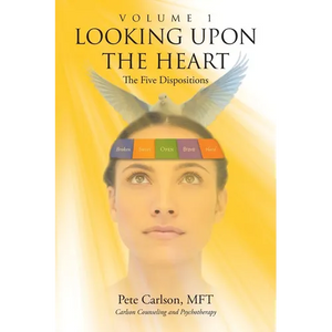 Looking upon the Heart: Volume 1: The Five Dispositions - Paperback