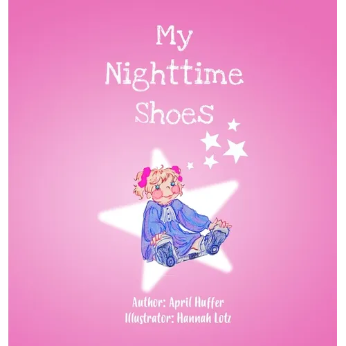 My Nighttime Shoes - Hardcover