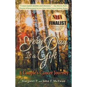 Every Day is a Gift: A Couple's Cancer Journey - Paperback