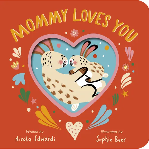 Mommy Loves You - Board Book