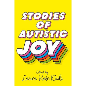 Stories of Autistic Joy - Paperback