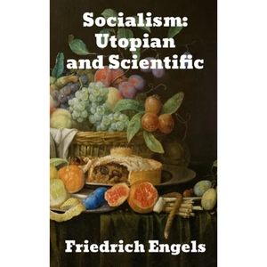 Socialism: Utopian and Scientific - Hardcover