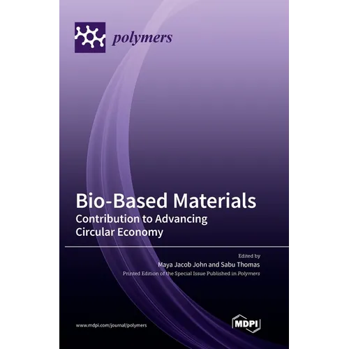 Bio-Based Materials: Contribution to Advancing Circular Economy - Hardcover