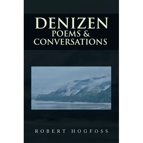 Denizen: Poems & Conversations - Paperback