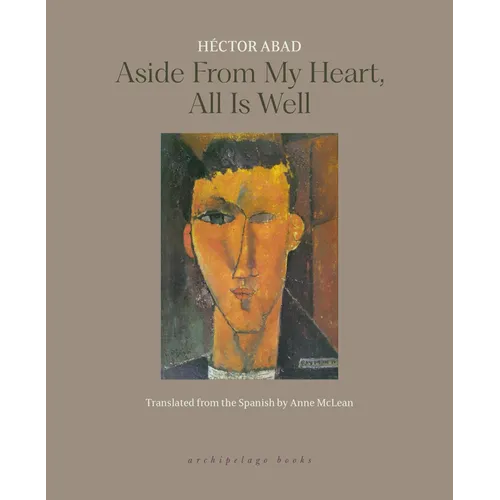 Aside from My Heart, All Is Well - Paperback