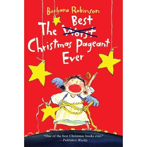 The Best Christmas Pageant Ever: A Christmas Holiday Book for Kids - Paperback