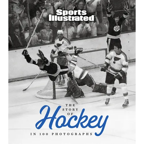 The Story of Hockey in 100 Photographs - Hardcover