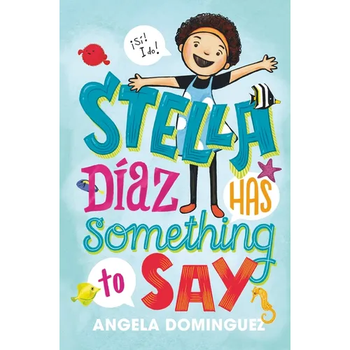 Stella Díaz Has Something to Say - Paperback