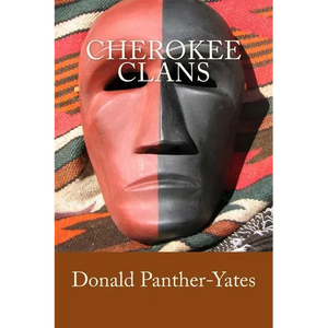 Cherokee Clans: An Informal History - Paperback