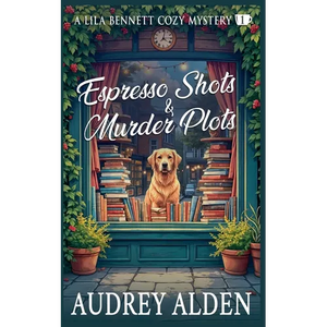 Espresso Shots & Murder Plots - Paperback