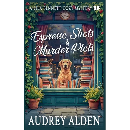 Espresso Shots & Murder Plots - Paperback