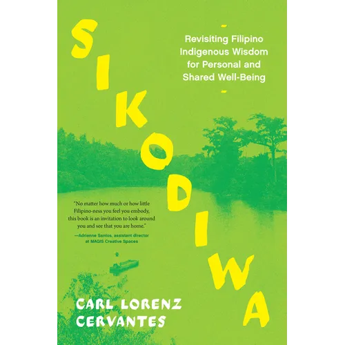 Sikodiwa: Revisiting Filipino Indigenous Wisdom for Personal and Shared Well-Being - Paperback