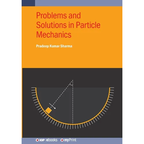 Problems and Solutions in Particle Mechanics - Paperback