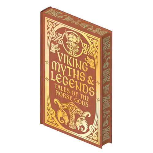 Viking Myths & Legends: Tales of the Norse Gods - Hardcover