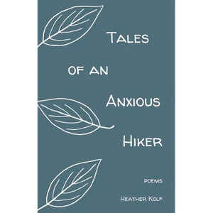 Tales of an Anxious Hiker - Paperback