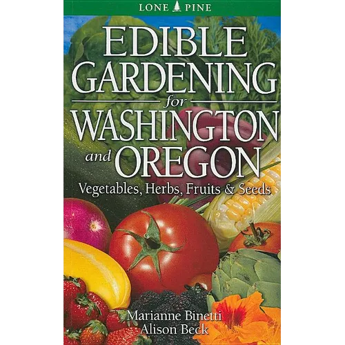 Edible Gardening for Washington and Oregon - Paperback