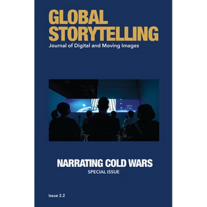Global Storytelling, Vol. 2, No. 2: Journal of Digital and Moving Images - Paperback