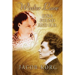 Winter Love: Ezra Pound and H.D. - Hardcover