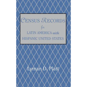 Census Records for Latin America and the Hispanic United States - Hardcover