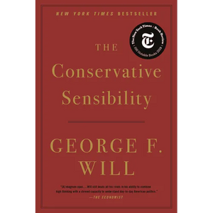 The Conservative Sensibility - Paperback