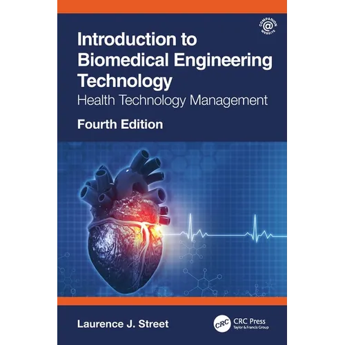 Introduction to Biomedical Engineering Technology, 4th Edition: Health Technology Management - Paperback