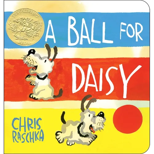 A Ball for Daisy: (Caldecott Medal Winner) - Board Book