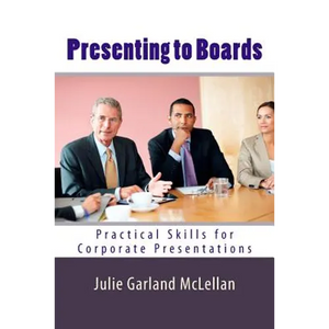 Presenting to Boards: Practical Skills for Corporate Presentations - Paperback