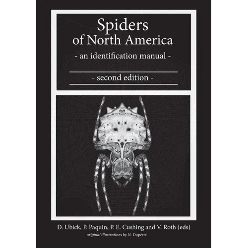 Spiders of North America: An Identification Manual, Second Edition - Spiral