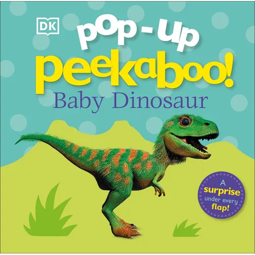 Pop-Up Peekaboo! Baby Dinosaur: A Prehistoric Surprise Under Every Flap! - Board Book