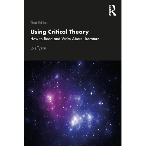 Using Critical Theory: How to Read and Write About Literature - Paperback