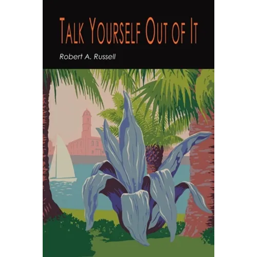 Talk Yourself Out of It - Paperback