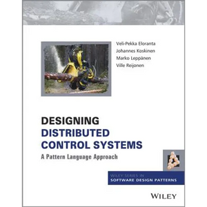 Designing Distributed Control Systems: A Pattern Language Approach - Hardcover