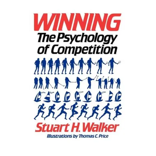 Winning: The Psychology of Competition - Paperback