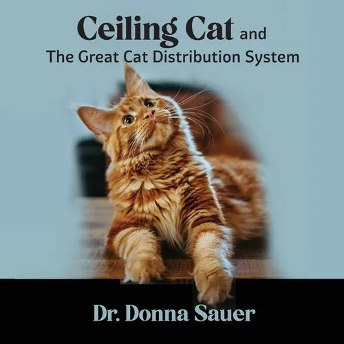 Ceiling Cat and the Great Cat Distribution System - Paperback