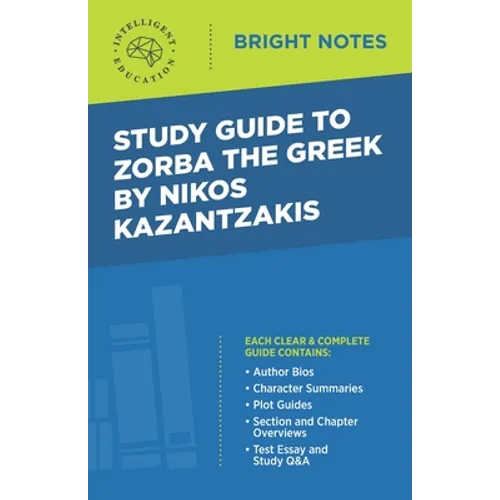 Study Guide to Zorba the Greek by Nikos Kazantzakis - Paperback