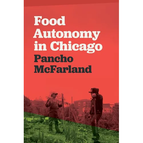 Food Autonomy in Chicago - Paperback