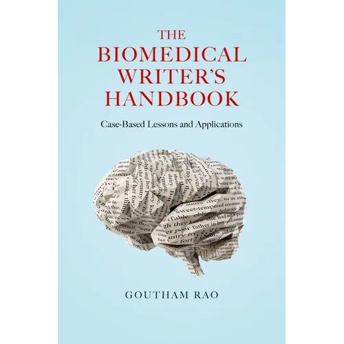 The Biomedical Writer's Handbook: Case-Based Lessons and Applications - Paperback