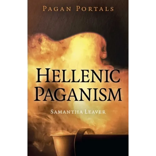 Pagan Portals - Hellenic Paganism - Paperback
