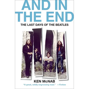 And in the End: The Last Days of the Beatles - Paperback
