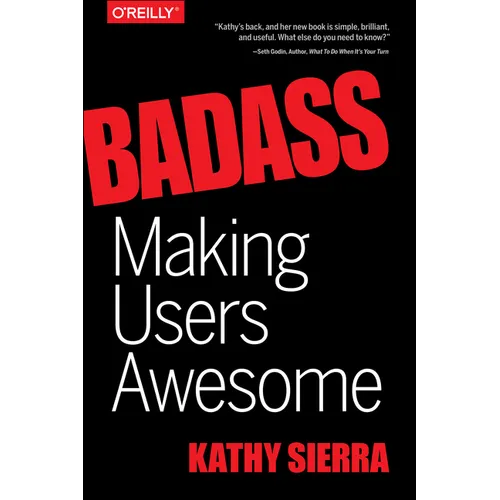 Badass: Making Users Awesome - Paperback