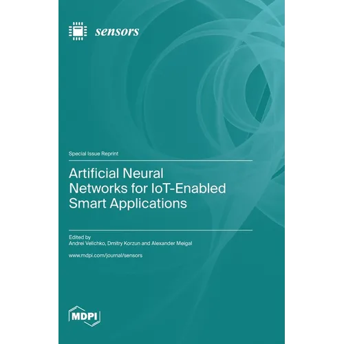 Artificial Neural Networks for IoT-Enabled Smart Applications - Hardcover