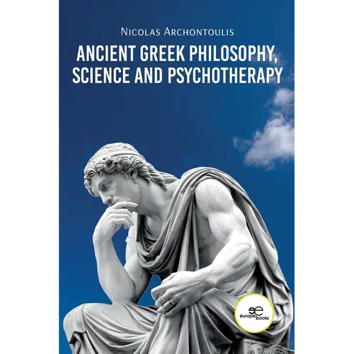 Ancient Greek Philosophy, Science and Psychotherapy - Paperback